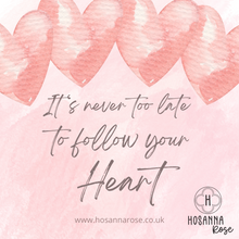 Load image into Gallery viewer, Heart Necklace - ‘It’s Never Too Late To Follow Your Heart’
