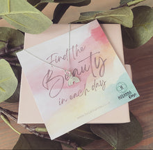 Load image into Gallery viewer, Rainbow Necklace - ‘Find The Beauty In Each Day’